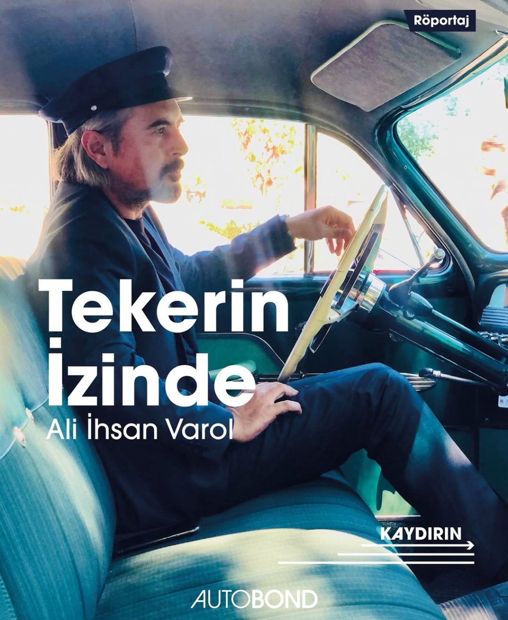 Ali İhsan Varol ile “Tekerin İzinde”: Otomobil ve Yaratıcılığın Buluşması